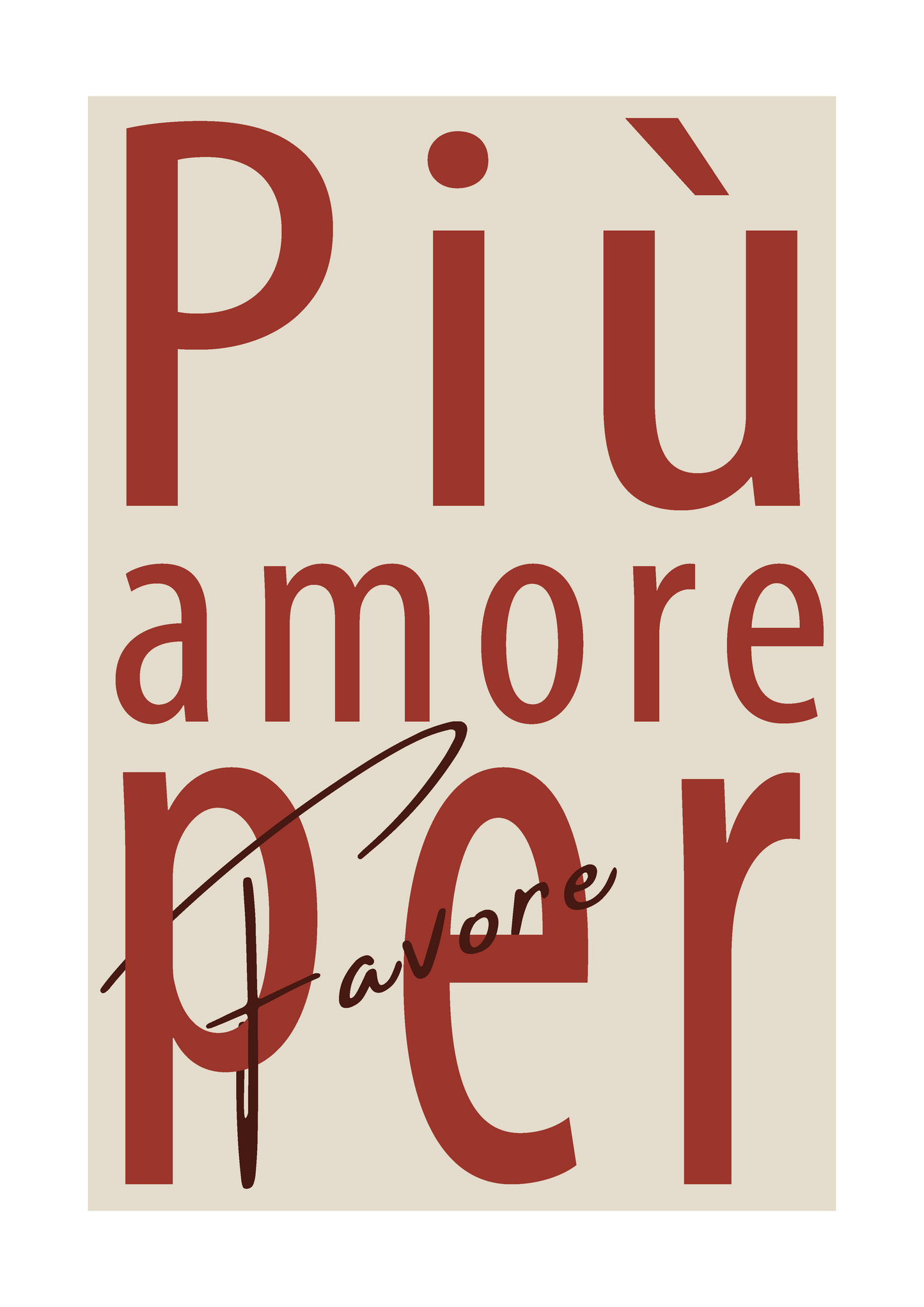 Piu Amore, Per Favore - Casa Manifesto